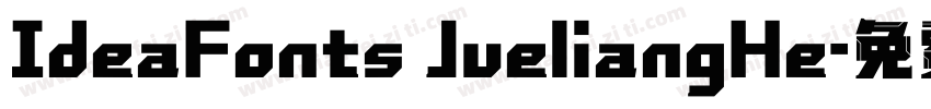 IdeaFonts JueliangHe字体转换